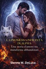 Sienna W. DeLuca – La promessa infranta di Alpha (2026)