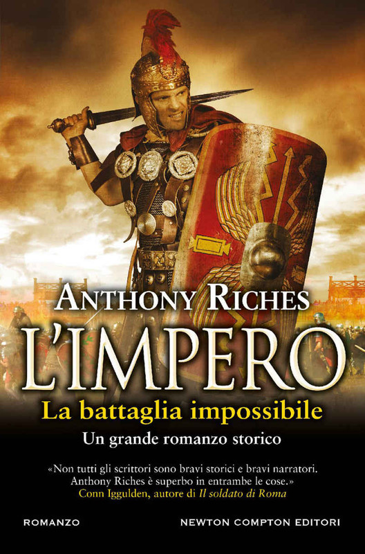 Anthony Riches - L'impero. La battaglia impossibile (2019)