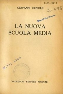 Giovanni Gentile - La nuova scuola media (1925)