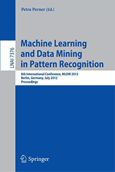 Machine Learning and Data Mining in Pattern Recognition: 8th International Conference