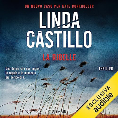 Linda Castillo - La ribelle (2023) (mp3 - 128 kbps)