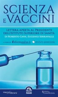 Roberto Gava, Eugenio Serravalle - Scienza e vaccini. Lettera aperta al presidente dell'istituto superiore di sanità (2015)