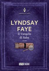 Lyndsay Faye – Il Vangelo di Saba (2022)