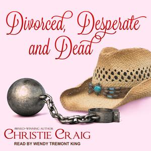 Divorced, Desperate and Dead [Audiobook]