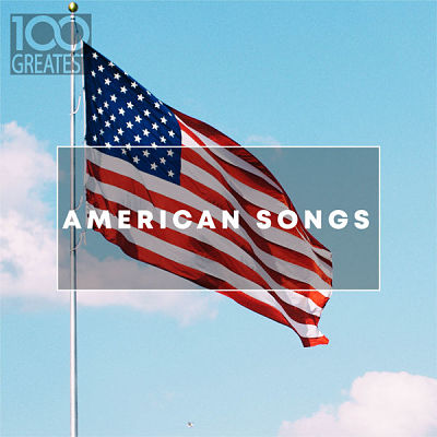 VA - 100 Greatest American Songs: The Greatest tracks from the USA (12/2019) VA-1-USA-opt