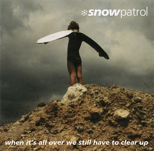 Re: Snow Patrol