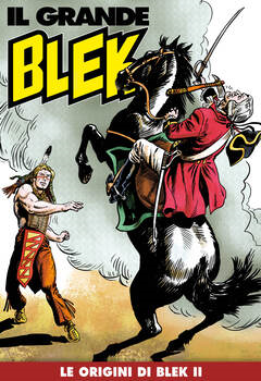 Il Grande Blek 173 - Le origini di Blek II (2021)