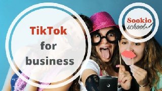 TikTok for business: how to market your business, product, brand, or event - the basics!