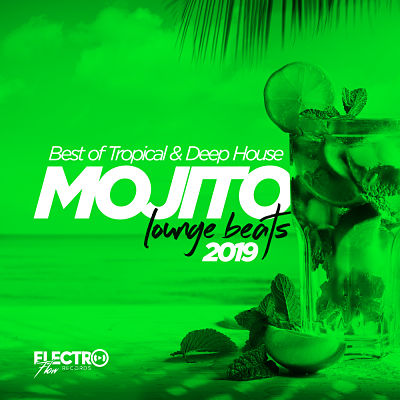 VA - Mojito Lounge Beats 2019 (Best Of Tropical & Deep House) (06/2019) VA-Moj-opt