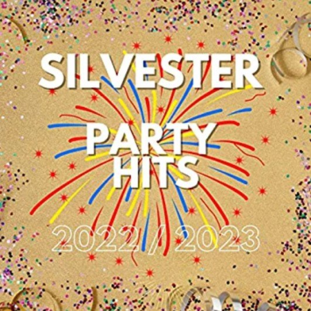 VA - Silvester Party Hits 2022 / 2023 (2022)