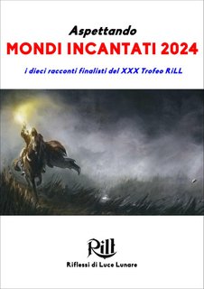 Alberto Panicucci (a cura di) - Aspettando Mondi Incantati 2024 (2024)