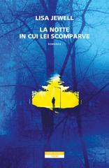 Lisa Jewell – La notte in cui lei scomparve (2023)