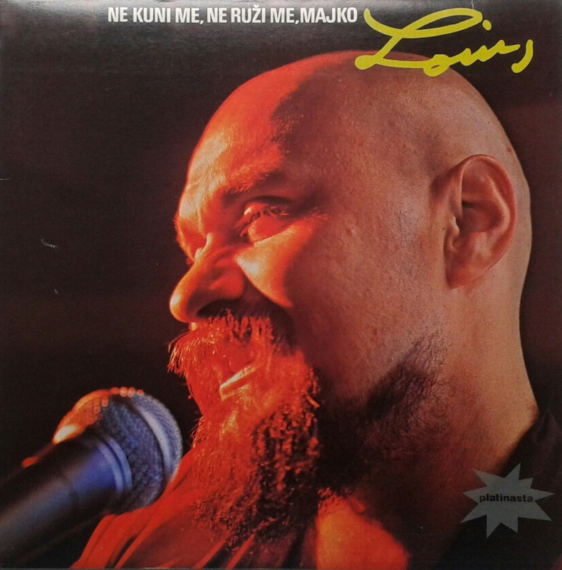 Louis - 1982 - Ne kuni me ne ruzi me majko - pre