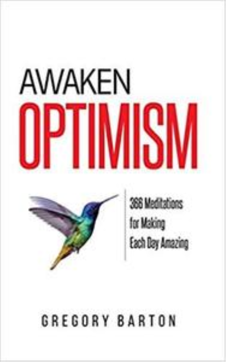 Awaken Optimism: 366 Meditations for Making Each Day Amazing