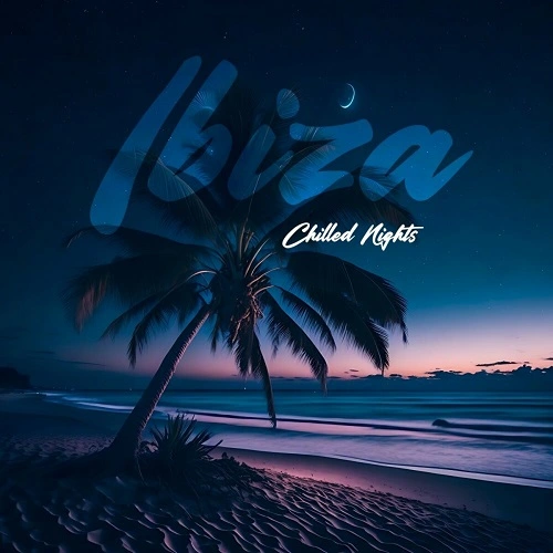 VA - Ibiza Chilled Nights (2024)