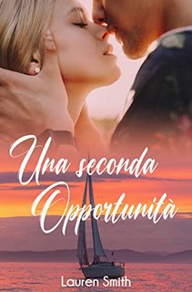 Lauren Smith - Una seconda opportunità (2022)
