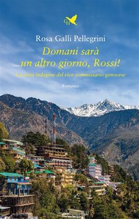 Rosa Galli Pellegrini - Domani sarà un altro giorno, Rossi! (2024)