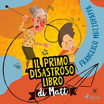 Francesco Muzzopappa - Il primo disastroso libro di Matt (2022) (mp3 - 128 kbps)