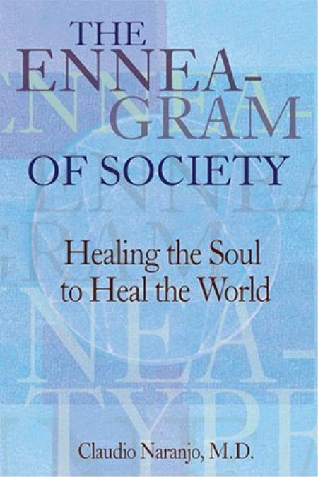Enneagram of Society: Healing the Soul to Heal the World