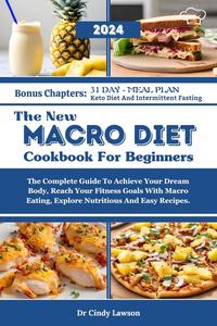 The New Macro Diet Cookbook For Beginners