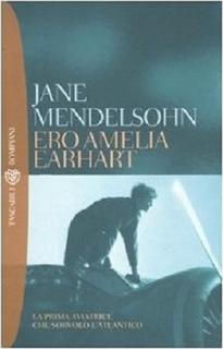 Jane Mendelsohn - Ero Amelia Earhart (1996)
