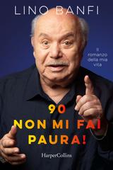 Lino Banfi – 90, non mi fai paura! (2026)