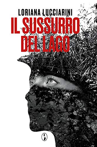 Loriana Lucciarini – Il Sussurro del lago (2021)