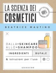 Beatrice Mautino – La scienza dei cosmetici (2023)