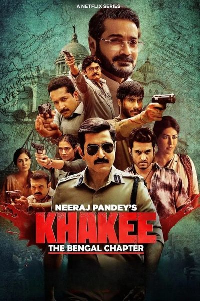 Khakee: The Bengal Chapter (Season 1) Dual Audio [Hindi-Bengali] WEB Series WEB-DL ESub – 720p [520MB]