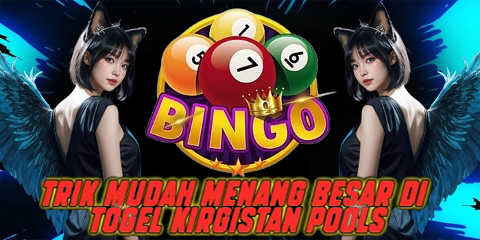 Trik Mudah Menang Besar di Togel Kirgistan Pools