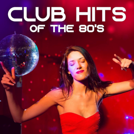 VA - Club Hits Of The 80s (2020)