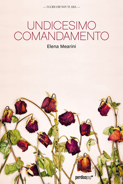 Elena Mearini – Undicesimo comandamento (2011)