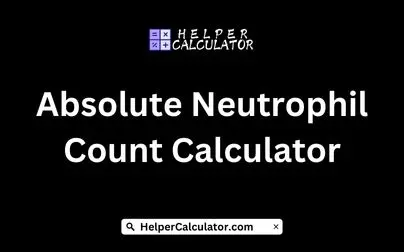 Absolute Neutrophil Count Calculator