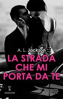 A.L. Jackson - Fight for Me Vol. 1. La strada che mi porta da te (2019)