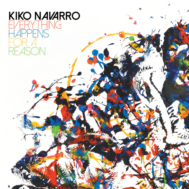 Kiko Navarro • Everything Happens for a Reason (2017)  .flac  48.0 kHz 24 bits