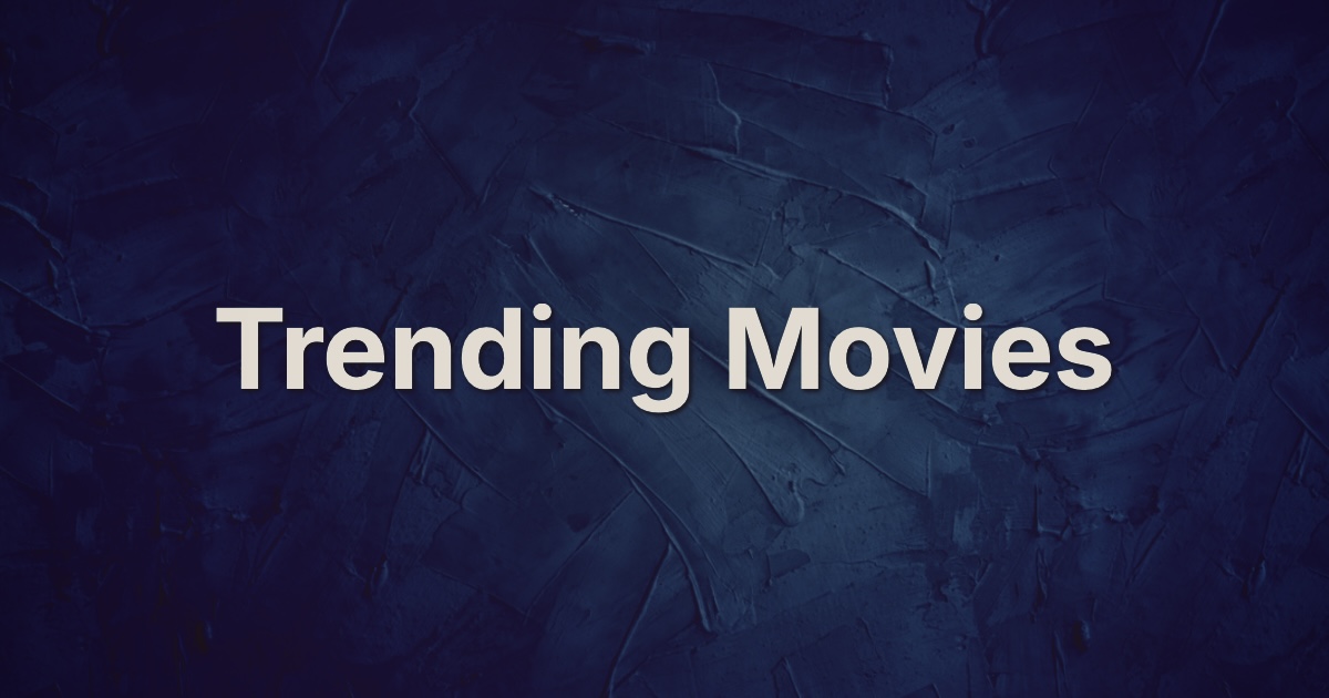 trending movies 2