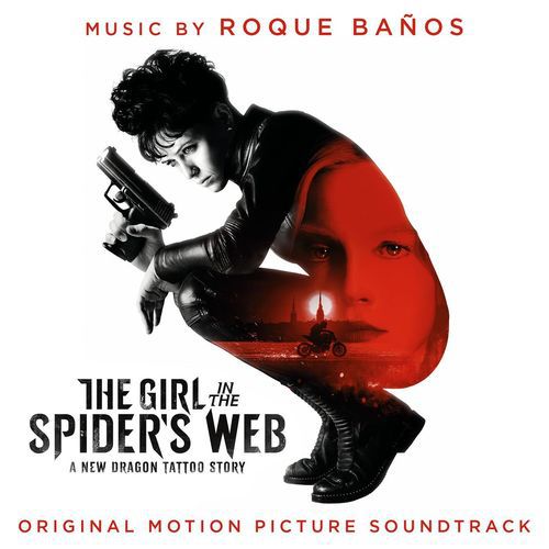 The Girl in the Spider's Web - Roque Banos (OST) (2018)