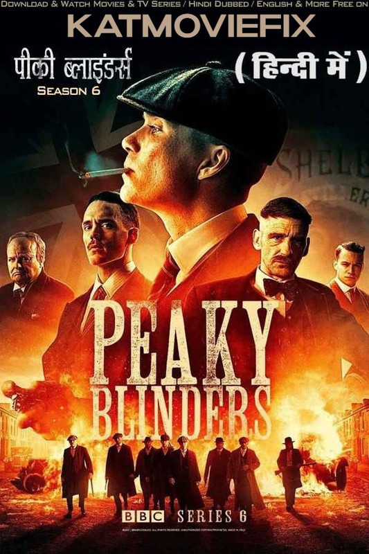 Peaky Blinders (Season 6) Hindi Dubbed [Dual Audio] BluRay 1080p 720p 480p HD [TV Series] – S6 All Episodes Added !