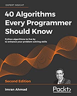 40 Algorithms Every Programmer Should Know - Second Edition (Early Access)