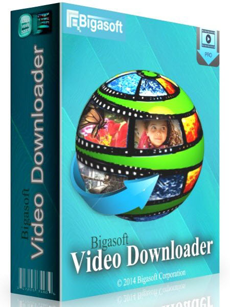 Bigasoft Video Downloader Pro - Bigasoft Video Downloader Pro v3.21.0.7269