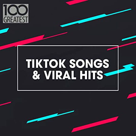VA - 100 Greatest TikTok Songs & Viral Hits (2021)