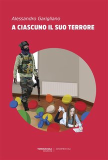 Alessandro Garigliano - A ciascuno il suo terrore (2024)