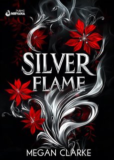 Megan Clarke -  Silver Flame (2024)