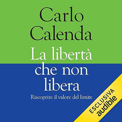 Carlo Calenda - La libertà che non libera (2023) (mp3 - 128 kbps)