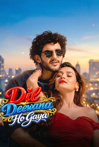 Dil Deewana Ho Gaya (2026) [HDTC]