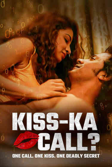 Kiss-Ka Call (2025) Hindi SM WEB-DL H264 AAC 1080p 720p 480p ESub