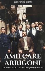 Luca Stefano Cristini – Amilcare Arrigoni (2026)
