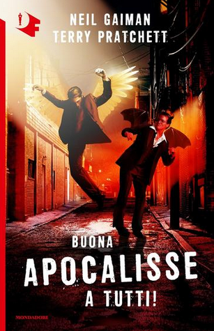 Neil Gaiman - Terry Pratchett - Buona Apocalisse a tutti!(2018)