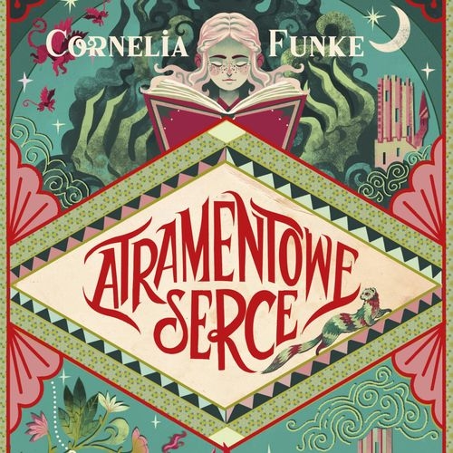 Funke Cornelia - Cykl: Atramentowy świat (tom 1) Atramentowe serce