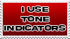 Stamp that says I Use Tone Indicators.
